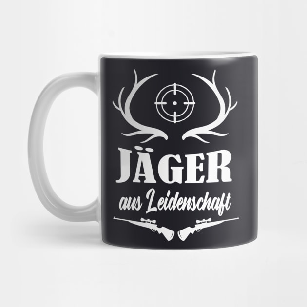 Jäger aus Leidenschaft by Foxxy Merch